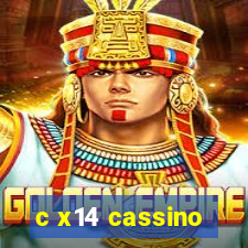 c x14 cassino